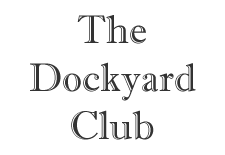 The Dockyard Club